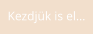 Kezdjük is el…