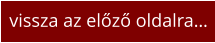 vissza az előző oldalra…