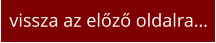 vissza az előző oldalra…