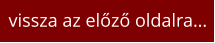 vissza az előző oldalra…