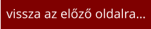 vissza az előző oldalra…