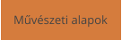 Művészeti alapok