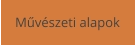 Művészeti alapok